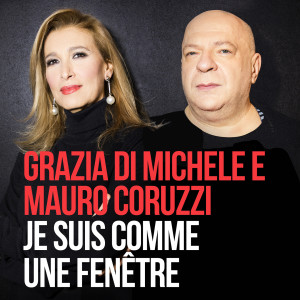 Je Suis Comme Une Fenêtre_Grazia Di Michele e Mauro Coruzzi